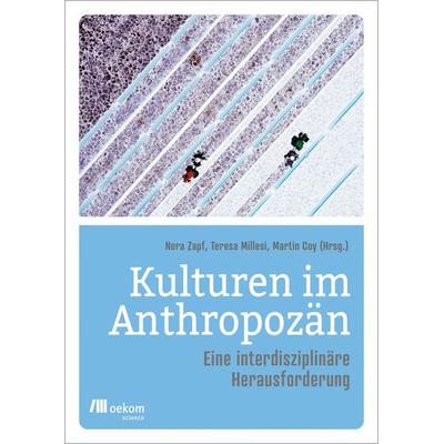Kulturen im Anthropozän, Taschenbuch von , Oekom verlag