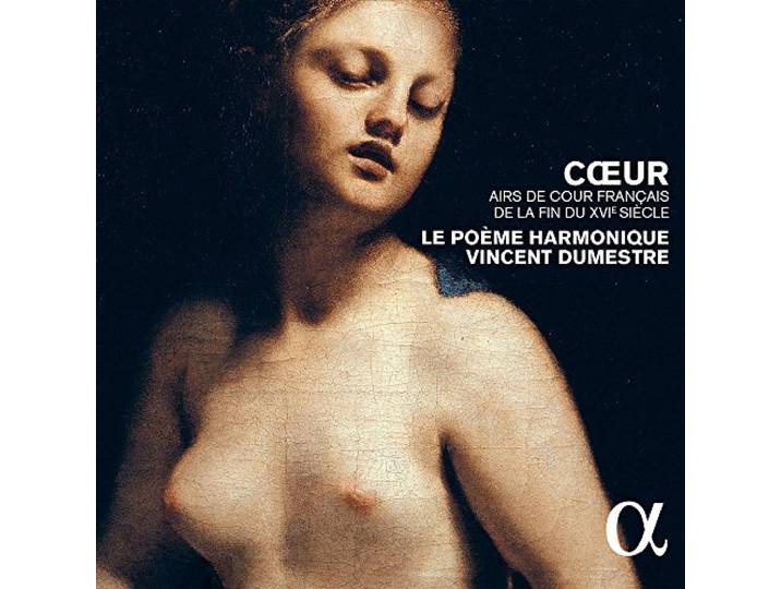 Coeur, Airs de Cour Francais de la Fin du Xvie Sie