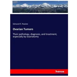 Ovarian Tumors, Fachbücher von Edmund R Peaslee