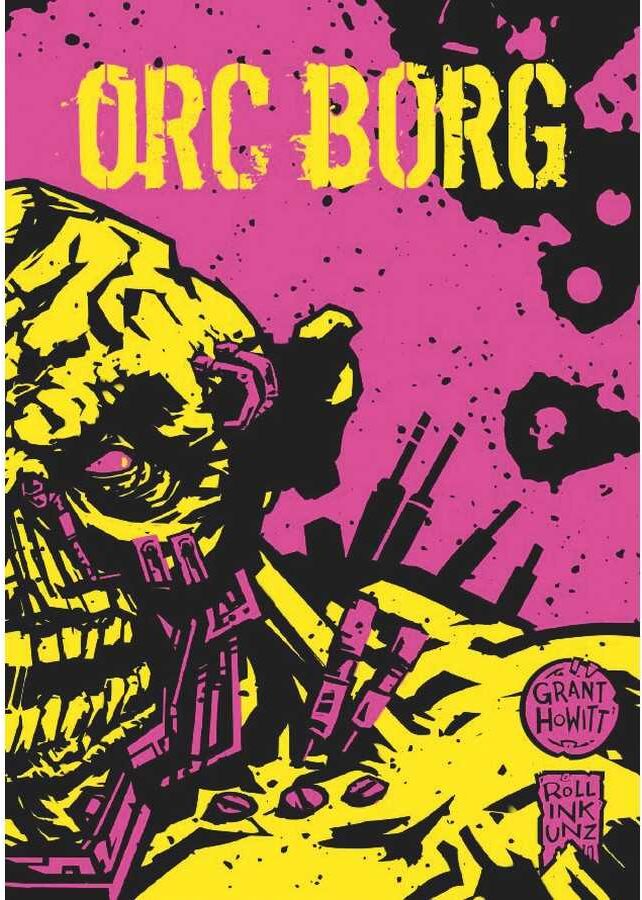 Orc Borg Neon Role-Playing Game by Rowan, Rook and Decard Ltd, Science-Fiction Fantasy Game with Orc-Focused Setting, Combat, Exploration and Chaos
