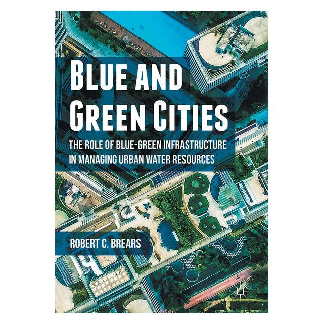 Springer Blue and Green Cities (Englisch, Hardcover, Robert C. Brears) (16416063)