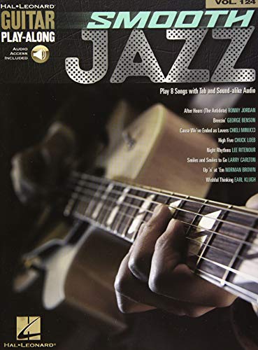 Smooth Jazz: Guitar Play-Along Volume 124 (Hal Leonard Guitar Play-Along, Band 124) - Preis vom 09.10.2026 07:28:09 h