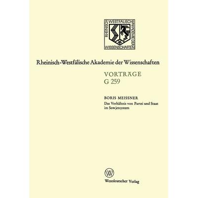 Das Verhältnis von Partei und Staat im Sowjetsystem, Taschenbuch von Boris Meissner, VS Verlag für Sozialwissenschaften, 978-3-531-07259-3