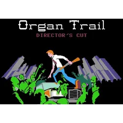 Organ Trail: Director's Cut