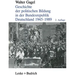 Geschichte der politischen Bildung in der Bundesrepublik Deutschland 1945-1989, Fachbücher von Walter Gagel