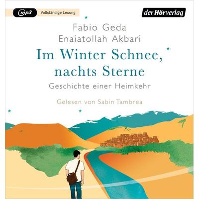 Im Winter Schnee, nachts Sterne. Geschichte einer Heimkehr - Fabio Geda,Enaiatollah Akbari, CD, 9783844542462