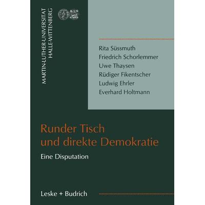 Runder Tisch und direkte Demokratie, Taschenbuch von Rita Süssmuth,Friedrich Schorlemmer,Uwe Thaysen,Gunnar Berg, VS Verlag für Sozialwissenschaften,