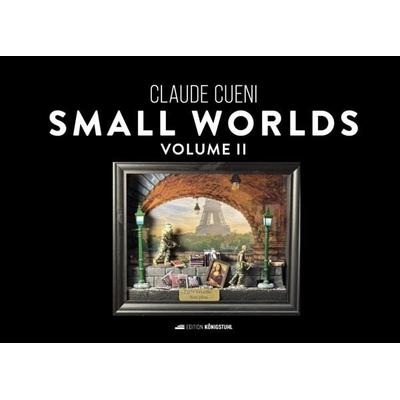 Small Worlds, Gebundene Ausgabe von Claude Cueni, Edition Königstuhl, 978-3-907339-97-8
