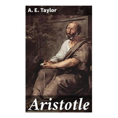 Aristotle, Taschenbuch von A. E. Taylor, Good Press, 978-80-272-9872-3