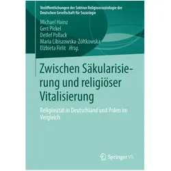 Zwischen Säkularisierung und religiöser Vitalisierung, Fachbücher von Gert Pickel, Detlef Pollack, Michael Hainz, Maria Libiszowska-óltkowska, Elzbieta Firlit