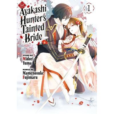 The Ayakashi Hunter's Tainted Bride 1, Taschenbuch von Mamenosuke Fujimaru, Random House N.Y.