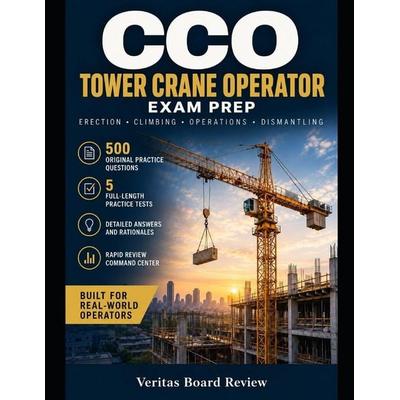 TOWER CRANE ERECTION, CLIMBING & DISMANTLING, Taschenbuch von Veritas Board Review, Independently Published
