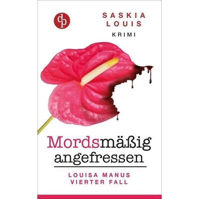 Mordsmäßig angefressen, Taschenbuch von Saskia Louis, GRIN, 978-3-96087-421-8