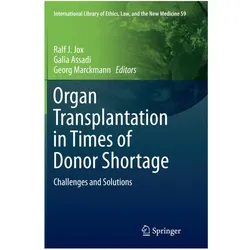 Organ Transplantation in Times of Donor Shortage, Fachbücher