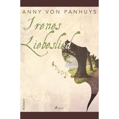 Irenes Liebeslied, Taschenbuch von Anny Panhuys, BoD - Books on Demand, 978-87-26-24648-3