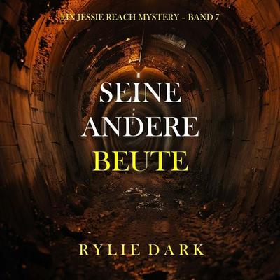 Seine Andere Beute (Ein Jessie Reach Mystery – Band 7) - Rylie Dark, Audio, 9798261430926