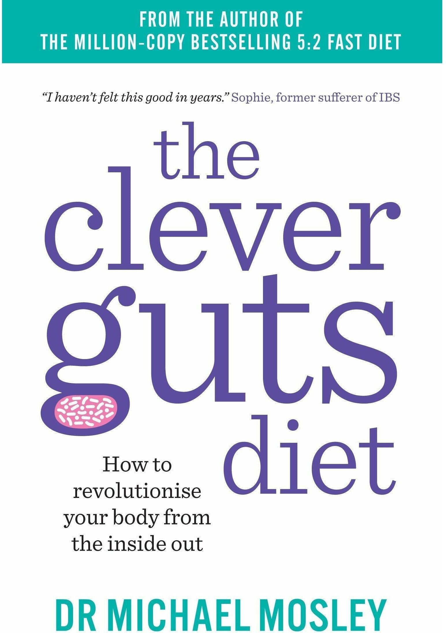 SHORT BOOKS LTD Clever Guts Diet, Clever Guts Diet Recipe Book 2 Books Collection Set by Michael Mosley, Dr Clare Bailey