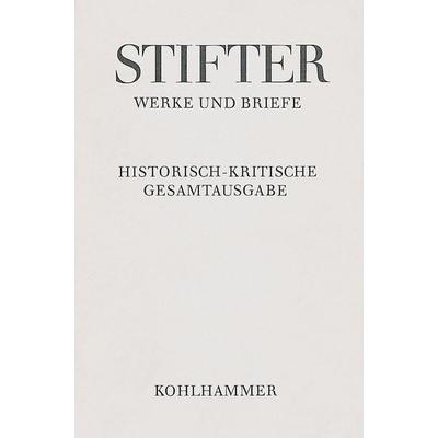 Amtliche Schriften zu Schule und Universität, Gebundene Ausgabe von Adalbert Stifter, Kohlhammer, 978-3-17-025349-0