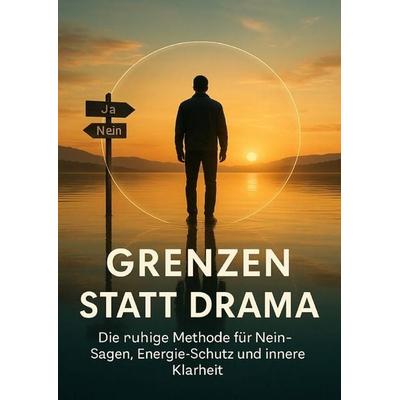 Grenzen statt Drama, Taschenbuch von Paul Schulz, Epubli, 978-3-565-06919-4
