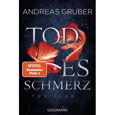 Todesschmerz, Taschenbuch von Andreas Gruber, Goldmann