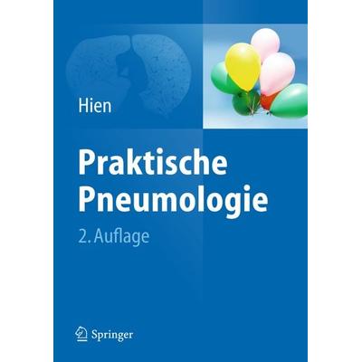 Praktische Pneumologie, Gebundene Ausgabe von Peter Hien, Springer Berlin, 978-3-642-10207-3