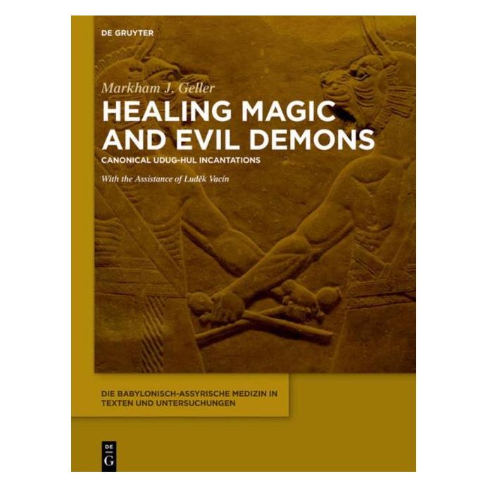 De Gruyter Geller:Healing Magic and Evil Demons (Englisch, Hardcover, Markham J. Geller) (66436256)