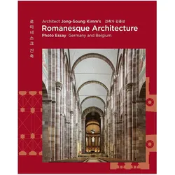 Architect Jong-Soung Kimm/'s Romanesque Architecture, Sachbücher von Jong-Soung Kimm