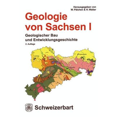 Geologie von Sachsen I, Gebundene Ausgabe von , Schweizerbart'sche; E., 978-3-510-65270-9