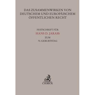 Das Zusammenwirken von deutschem und europäischem Öffentlichen Recht, Gebundene Ausgabe von , C.H. Beck, 978-3-406-68257-5