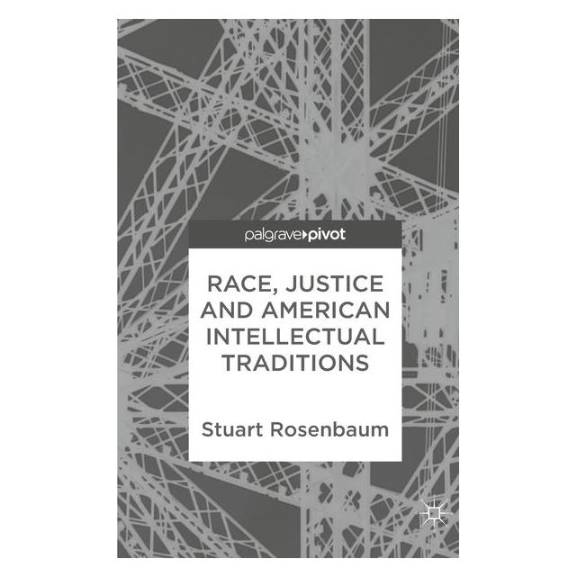 Springer Rosenbaum:Race, Justice and American In (Englisch, Hardcover, Stuart Rosenbaum) (9783319761978)
