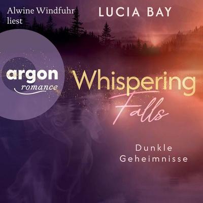 Whispering Falls - Dunkle Geheimnisse - Lucia Bay, Audio, 9783732488933