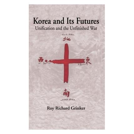 Palgrave Macmillan Grinker:Korea and its Futures (Englisch, Hardcover, Roy Grinker) (63044954)