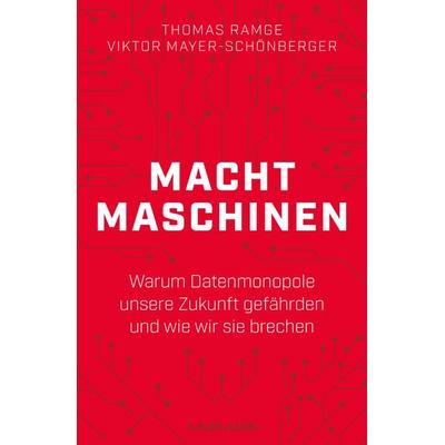 Machtmaschinen, Gebundene Ausgabe von Thomas Ramge,Viktor Mayer-Schönberger, Murmann Publishers