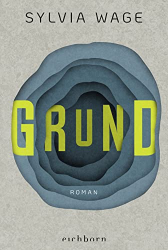 Sylvia Wage - Grund: Roman - Preis vom 11.10.2026 03:10:56 h