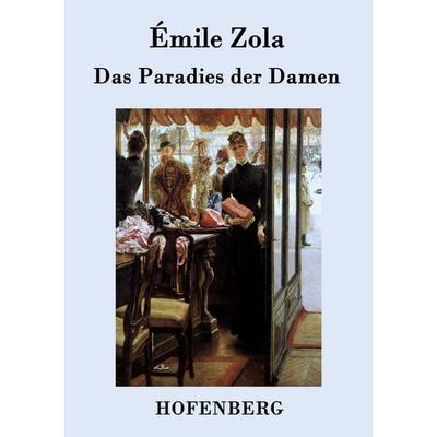 Das Paradies der Damen, Taschenbuch von Emile Zola, Hofenberg, 978-3-8430-3110-3