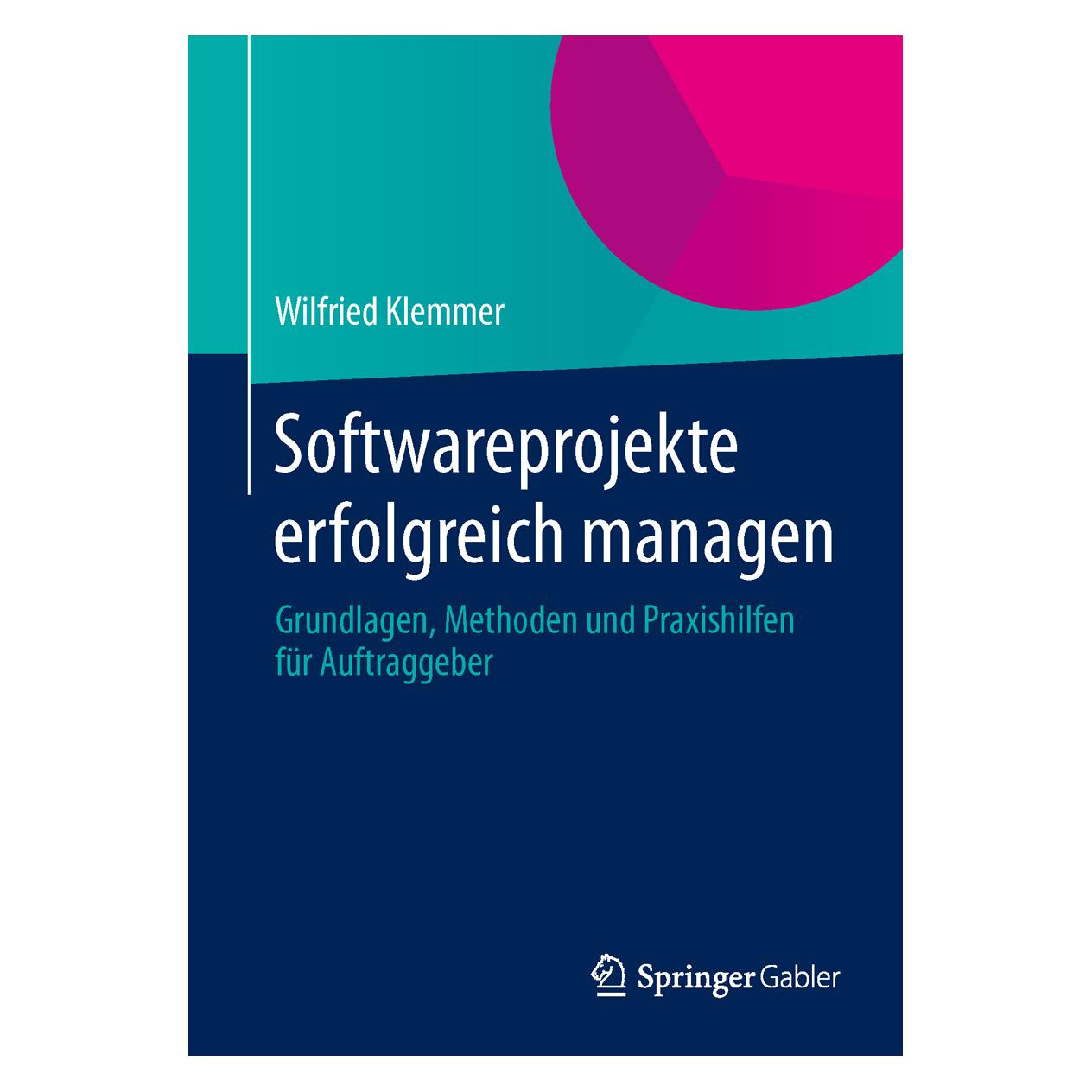 Springer Softwareprojekte erfolgreich managen (Deutsch, Softcover, Wilfried Klemmer) (55559061)