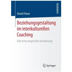 Beziehungsgestaltung im interkulturellen Coaching, Fachbücher von Daniel Pauw