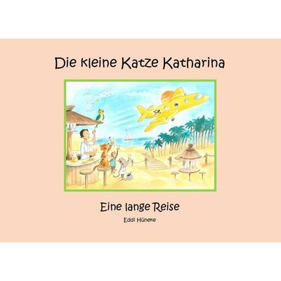Eine lange Reise, Gebundene Ausgabe von Eddi Hüneke, BoD – Books on Demand, 978-3-7392-4571-3