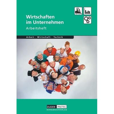 Duden Arbeit - Wirtschaft - Technik - Themenbände - Ausgabe ab 2004, Taschenbuch von Bernd Wöhlbrandt, Duden Schulbuch, 978-3-89818-667-4