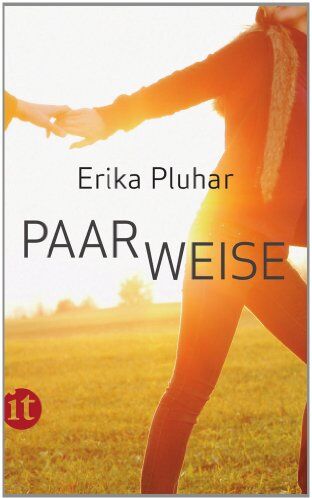 Erika Pluhar - PaarWeise: Geschichten und Betrachtungen zur Zweisamkeit (insel taschenbuch) - Preis vom 09.10.2026 07:28:09 h