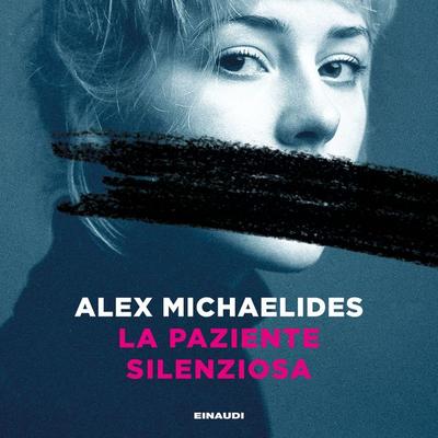 La paziente silenziosa - Alex Michaelides, Audio, 9788858491720