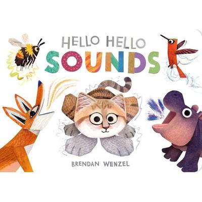 Hello Hello Sounds, Gebundene Ausgabe von Brendan Wenzel, Abrams & Chronicle, 978-1-79721-999-8
