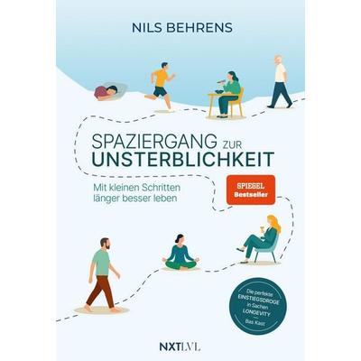 Spaziergang zur Unsterblichkeit, Gebundene Ausgabe von Nils Behrens, Next Level Verlag, 978-3-689-36138-9