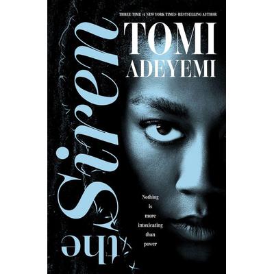 The Siren, Gebundene Ausgabe von Tomi Adeyemi, Pan macmillan Ltd., 978-1-03-507876-9