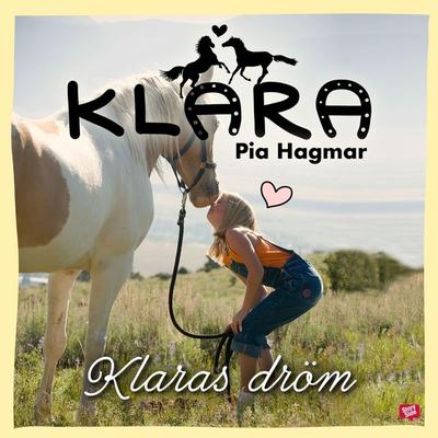 Klaras dröm - Pia Hagmar, Audio, 9789132600470