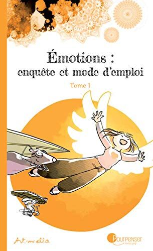 Emotions : enquête et mode d'emploi. Vol. 1 - Preis vom 10.10.2026 11:48:34 h