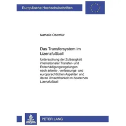 Das Transfersystem im Lizenzfussball, Ratgeber von Nathalie Oberthür