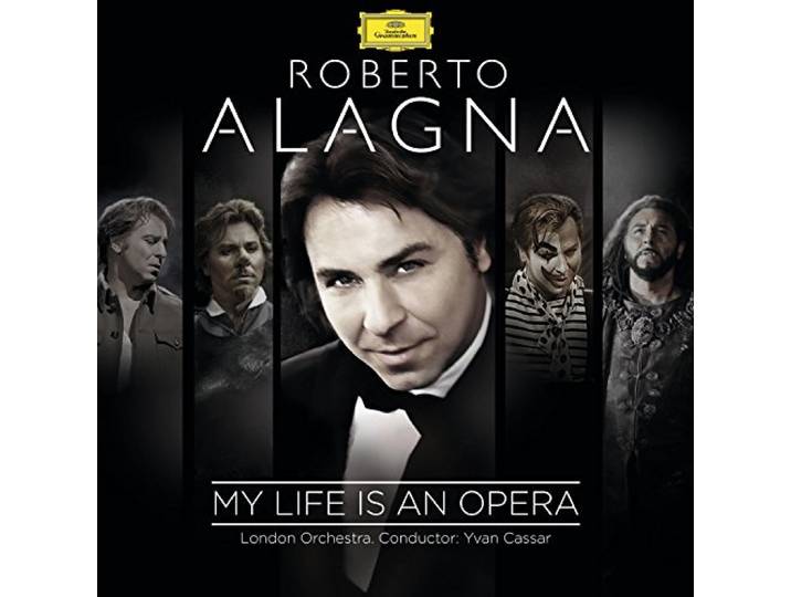 Roberto Alagna - My Life Is An Opera