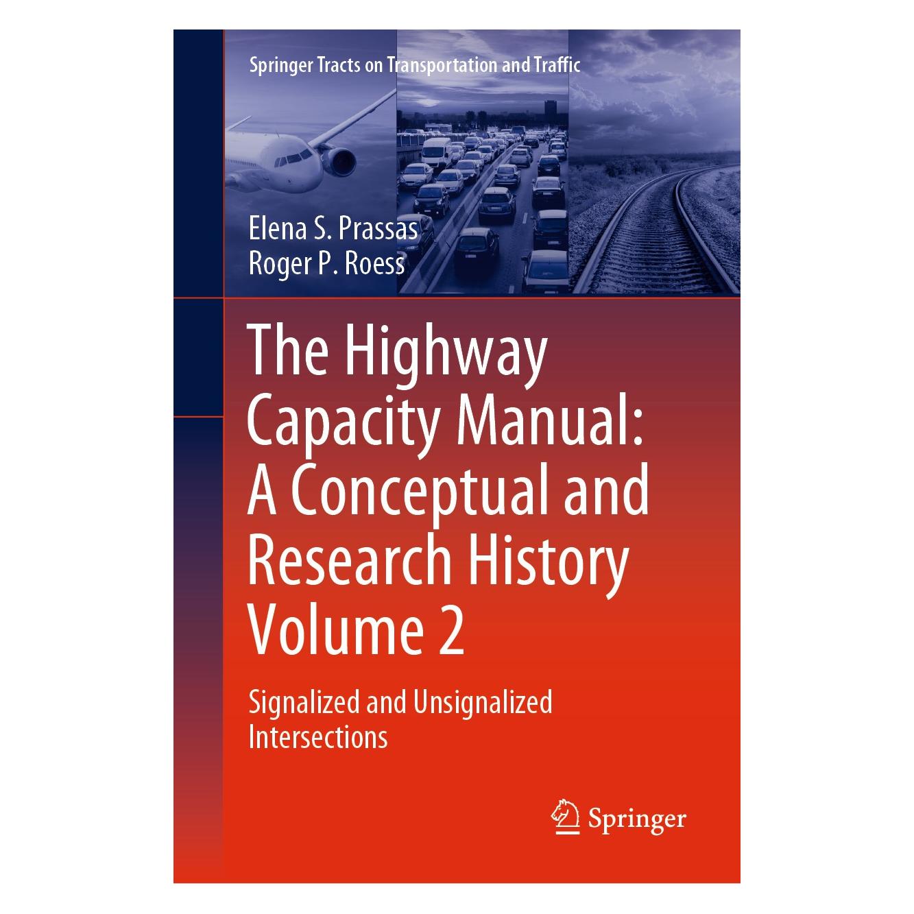 Springer The Highway Capacity Manual: A Conceptual and Research History Volume 2 (Englisch, Hardcover, Elena S. Prassas, Roger P. Roess) (9783030344788)