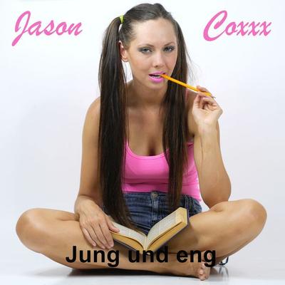 Jung und eng - Jason Coxxx, Audio, 4061707972362